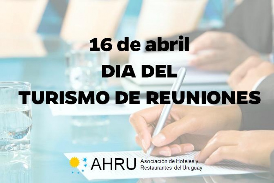 16 de abril - D&iacute;a del Turismo de Reuniones